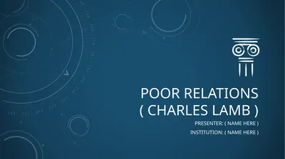 Poor Relations ( Charles Lamb ) Presenter: ( NAME