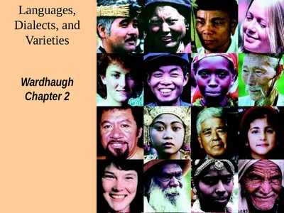 Languages, Dialects, and Varieties Wardhaugh