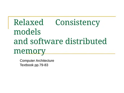 Relaxed Consistency models and software