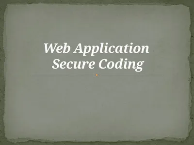 Web Application Secure Coding Do not try any of