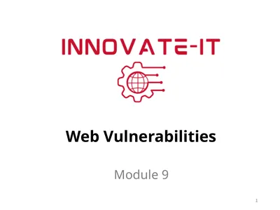 1 Web Vulnerabilities Module 9 Module 9 Agenda Web