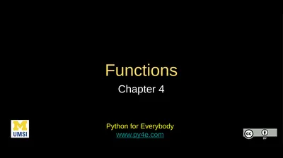 Functions Chapter 4 Python for Everybody