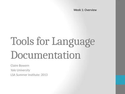 Tools for Language Documentation Claire Bowern