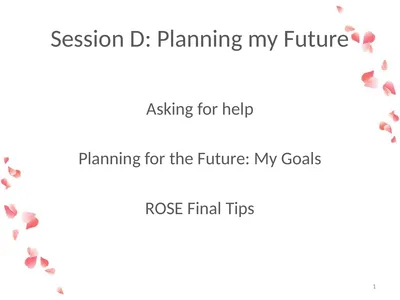 Session D: Planning my Future Asking for help