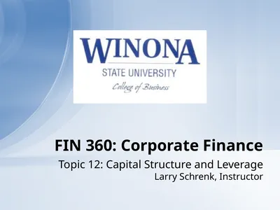 Topic 12: Capital Structure and Leverage Larry
