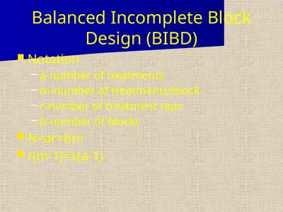 Balanced Incomplete Block Design (BIBD) Notation