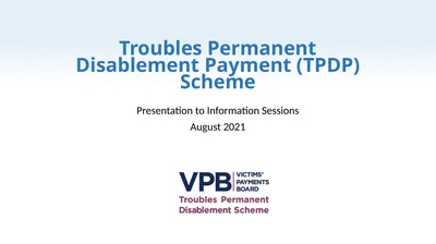 Troubles Permanent Disablement Payment (TPDP)
