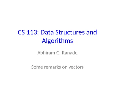 CS 113: Data Structures and Algorithms Abhiram G.