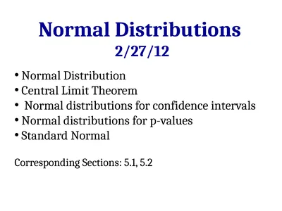 Normal Distributions 2/27/12 Normal Distribution