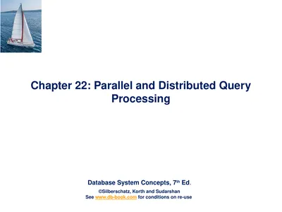 Chapter 22: Parallel and Distributed Query