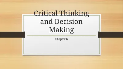 Critical Thinking and Decision Making Chapter 6