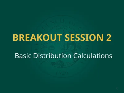 BREAKOUT SESSION 2 Basic Distribution Calculations
