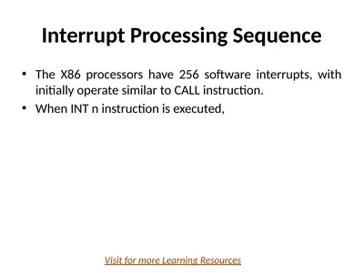 Interrupt Processing Sequence The X86 processors