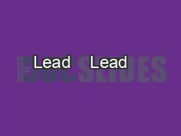                                             Lead    Lead                        