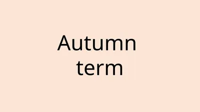 Autumn term Spring term Summer term