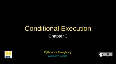 Conditional Execution Chapter 3 Python for