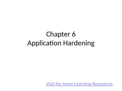 Chapter 6 Application Hardening Visit for more