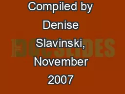 Written and Compiled by Denise Slavinski, November 2007 