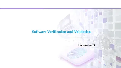 Software Verification and Validation Lecture No. 9