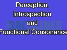 Perception, Introspection and Functional Consonance
