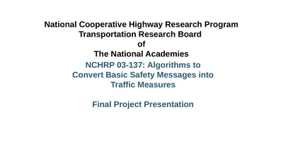NCHRP 03-137: Algorithms to Convert Basic Safety
