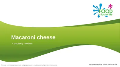 Macaroni cheese Complexity: medium 100g macaroni
