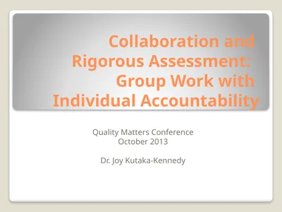 Collaboration and Rigorous Assessment: Group Work
