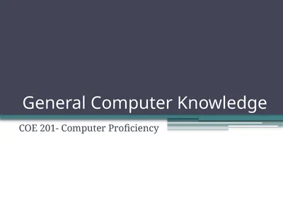 General Computer Knowledge COE 201- Computer