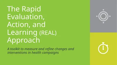 The Rapid Evaluation, Action, and Learning (REAL)