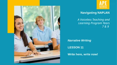 Narrative Writing LESSON 11 Write here, write now!