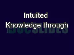 Intuited Knowledge through