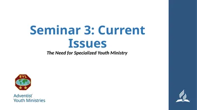 Seminar 3: Current Issues The Need for Specialized