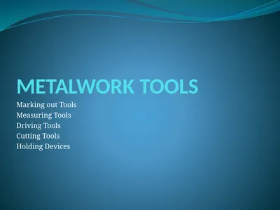 METALWORK TOOLS Marking out Tools Measuring Tools