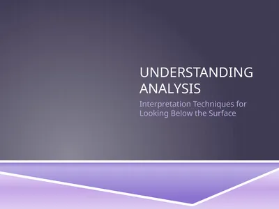 UNDERSTANDING ANALYSIS Interpretation Techniques