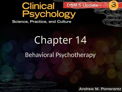 Chapter 14 Behavioral Psychotherapy Behavioral