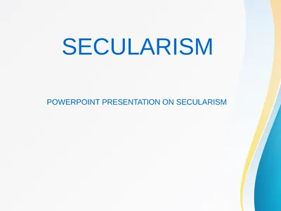 SECULARISM POWERPOINT PRESENTATION ON SECULARISM