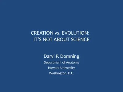 CREATION vs. EVOLUTION: IT’S NOT ABOUT SCIENCE