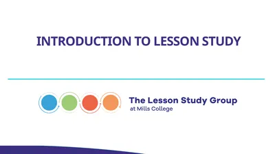 INTRODUCTION TO LESSON STUDY What is Lesson Study?
