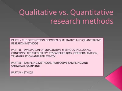 Qualitative vs. Quantitative research methods PART