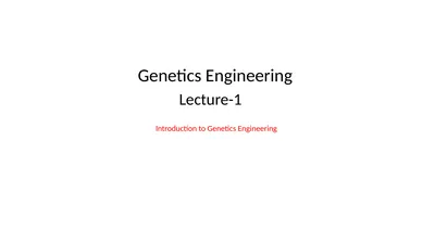 Genetics Engineering Lecture-1 Introduction to