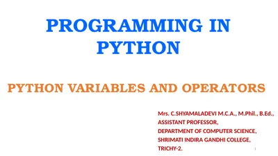 1 PROGRAMMING IN PYTHON PYTHON VARIABLES AND