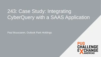 243: Case Study: Integrating CyberQuery with a