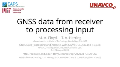 GNSS data from receiver to processing input M. A.