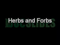 Herbs and Forbs