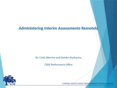 Administering Interim Assessments Remotely Dr.