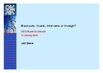 Blackouts: Invest, Intervene or Inveigh?John Bower