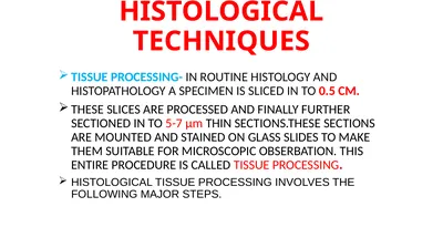 HISTOLOGICAL TECHNIQUES TISSUE PROCESSING- IN