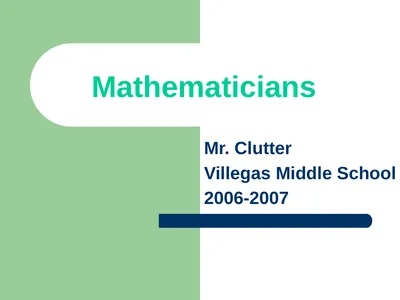 Mathematicians Mr. Clutter Villegas Middle School