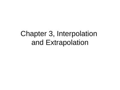 Chapter 3, Interpolation and Extrapolation