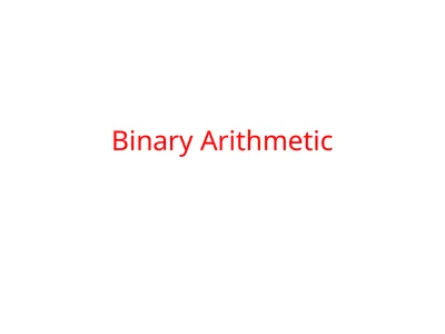 Binary Arithmetic Binary operations Binary